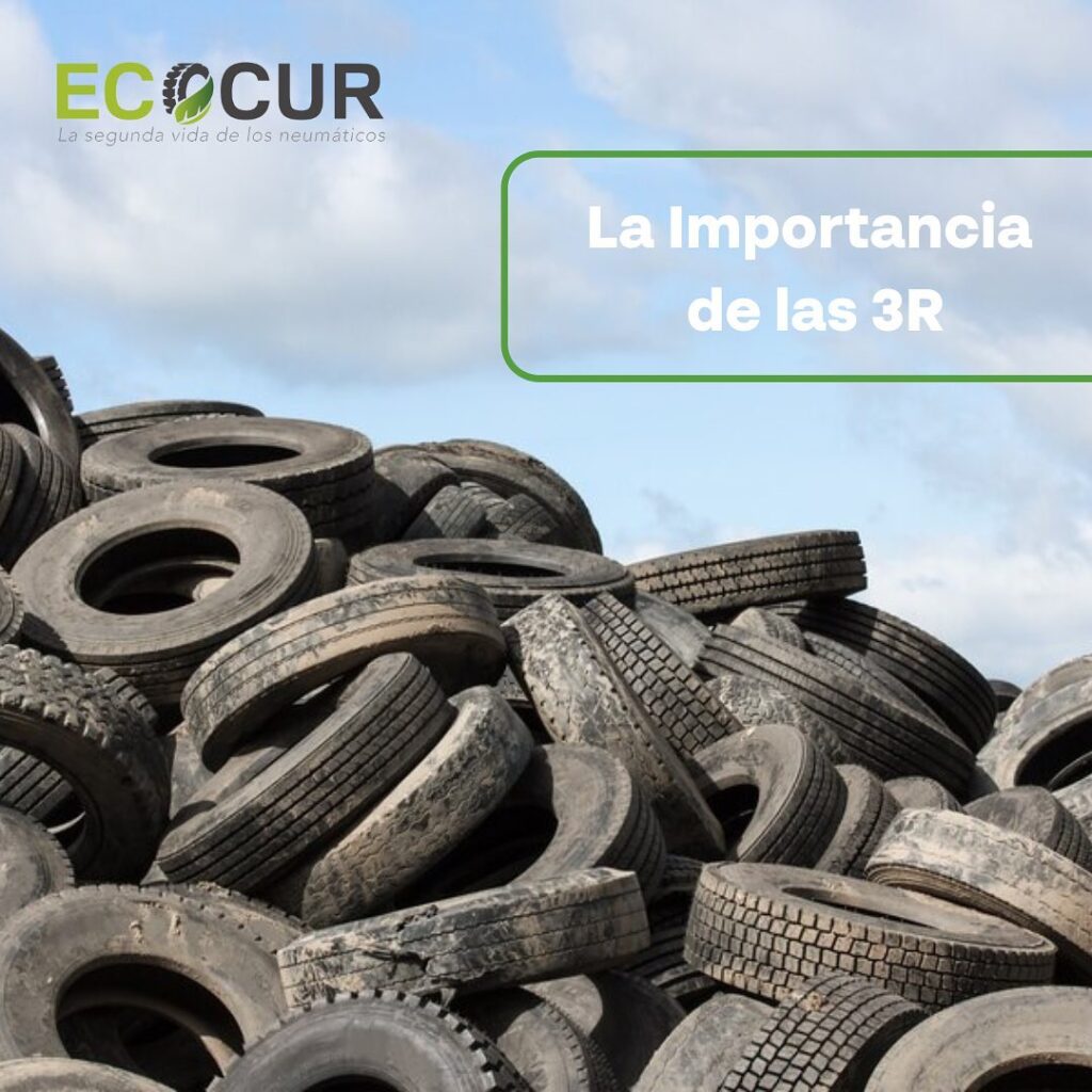 Las 3R: Nuestro compromiso con el reciclaje de neumáticos.